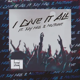 I Give It All by L-OH-L