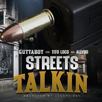 Streets Talkin' by GuttaBoy