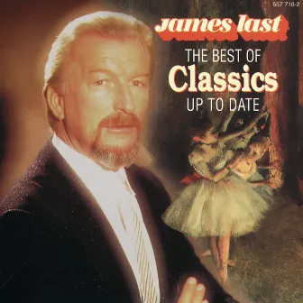 The Best Of Classics Up To Date by James Last