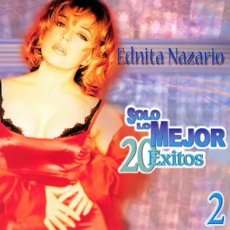 Solo Lo Mejor by Ednita Nazario