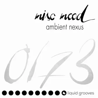 Ambient Nexus by Misc Mood