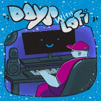 Days With Lofi by Big Frosk