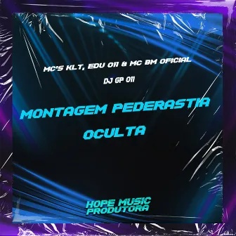 Montagem Pederastia Oculta by MC KLT