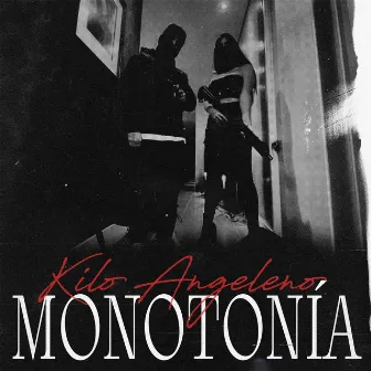 Monotonía by Kilo Angeleno