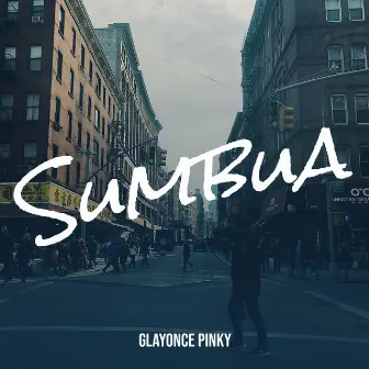 Sumbua by Glayonce Pinky