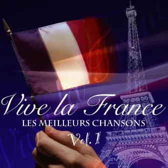 Vive La France - Les Meilleurs Chansons Vol. 1 by Fabrice Préjan et Cercle d' Amis