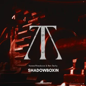 Shadowboxin by Ben Techy