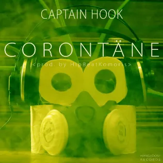 Corontäne by Captain Hook