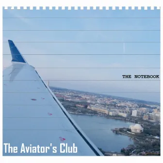 The Notebook by The Aviator's Club