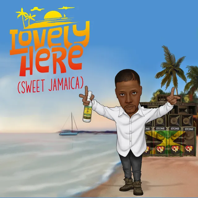 Lovely Here (Sweet Jamaica)