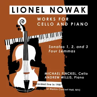 Lionel Nowak: Works for Cello and Piano by Michael Finckel