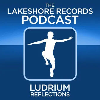 Ludrium - Reflections Podcast by Ludrium