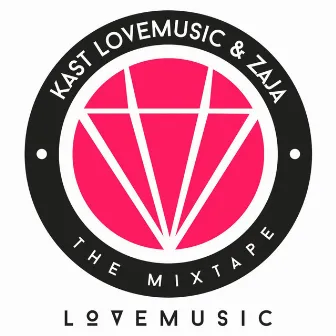 Kast Lovemusic & Zaja: The Mixtape by Kast