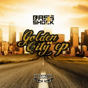 Golden City EP by Bass Shock