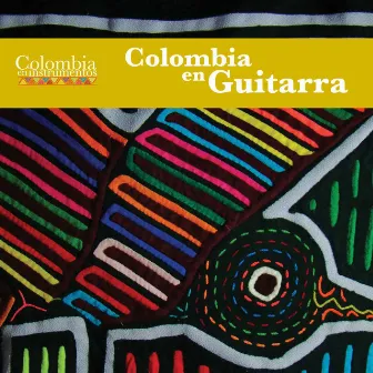 Colombia en Guitarra (Colombia en Instrumentos 05) by Leonel Castañeda