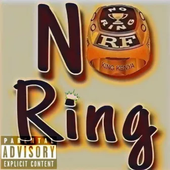 No Ring freestyle by King Kenya