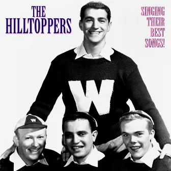 Singing Their Best Songs (Remastered) by The Hilltoppers