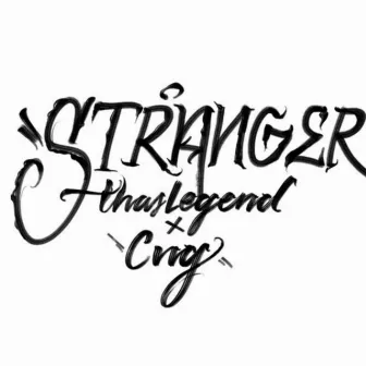 Stranger by Thas Legend