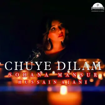 Chuye Dilam by Hussain Ajani