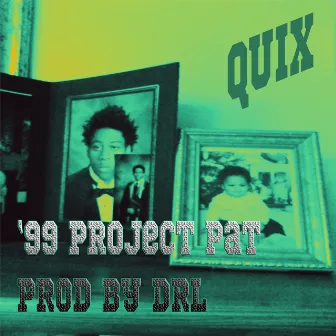 '99 Project Pat by Myles