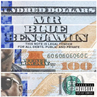 Mr. Blue Benjamin by Peewee Longway