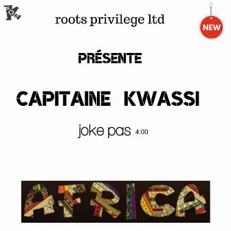 Joke pas by Capitaine kwassi