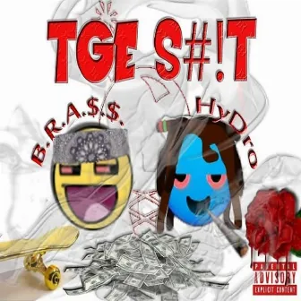 TGE S#!t by Hydro