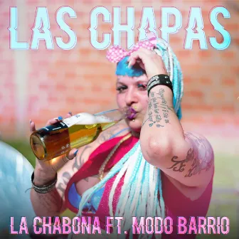 Las Chapas by La Chabona