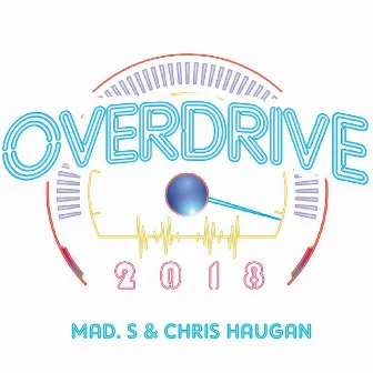 Overdrive 2018 by Mad.S 