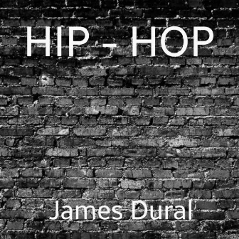 Hip-Hop by James Dural