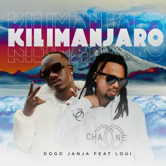 Kilimanjaro (feat. Loui) by Dogo Janja