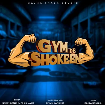 Gym de shokeen by Spain Sandhu