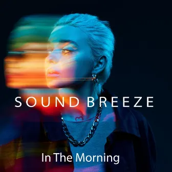 In the Morning by Sound Breeze