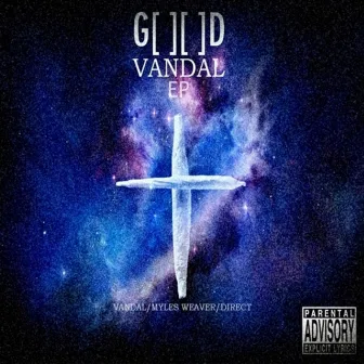 Good Vandal EP by †holyvandalboi†