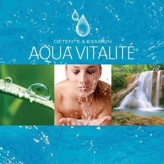 Aqua Vitalité - Détente Evasion by Nicolas Dri