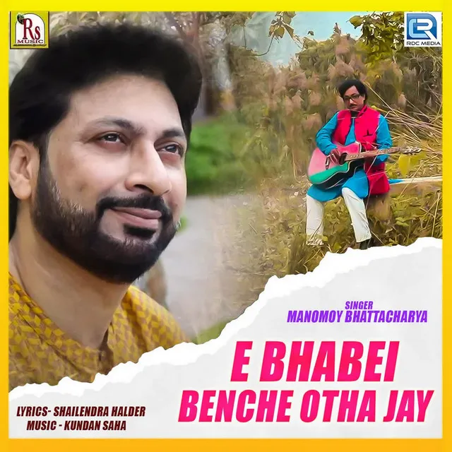 E Bhabei Benche Otha Jay