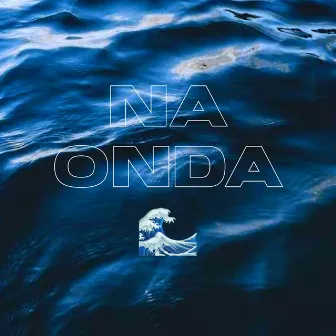 Na Onda by Davi Mnz