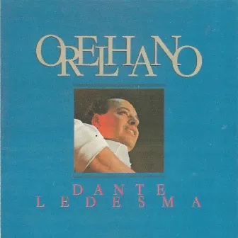 Orelhano by Dante Ramon Ledesma