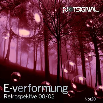 Retrospektive 00/02 by E - Verformung