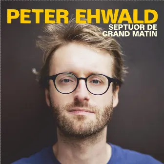 Septuor de grand matin by Peter Ehwald