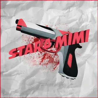 Stara Mimi by Mimi Mercedez