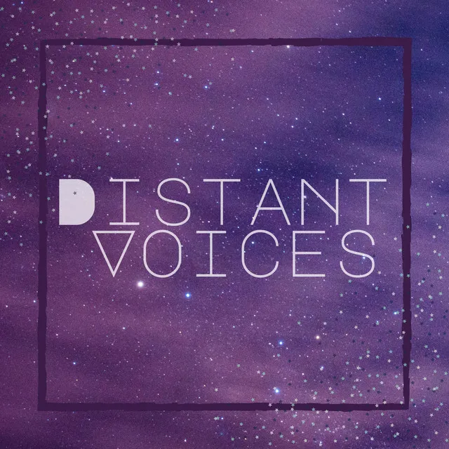 Distant Voices