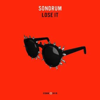 Lose It by SONDRUM