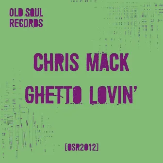 Ghetto Lovin' by Chris Mack