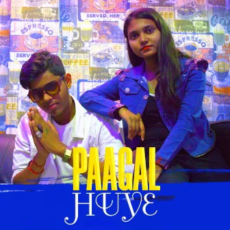 Paagal Huye by Gd