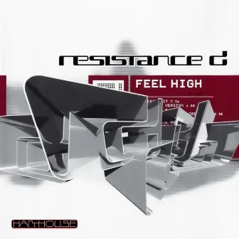 Feel High by Resistance D.