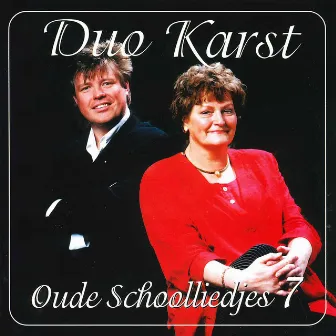 Oude Schoolliedjes, Deel 7 by Duo Karst