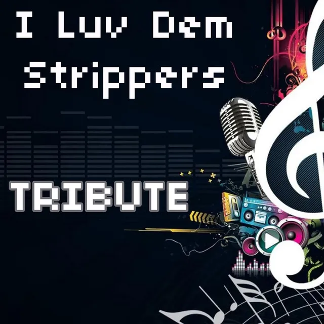 I Luv Dem Strippers (2 Chainz & Nicki Minaj Tribute)