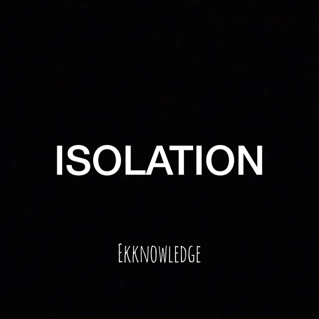 Isolation