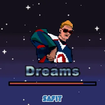 Dreams by SAFIT